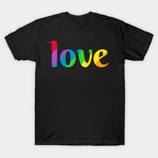 LOVE, LGBT, Gay Rights, Rainbow T-Shirt